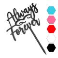 Always Forever-1 топпер для торта 10.5*14 см (3D) фото